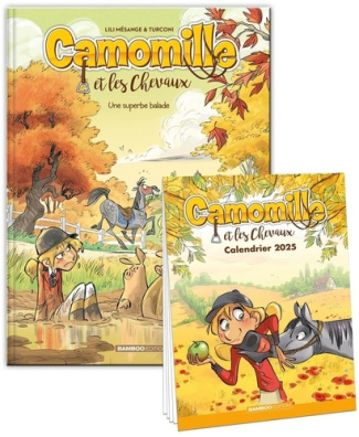 Camomille et les Chevaux Tome 5 : Une superbe balade. Avec un calendrier offert, Edition 2025