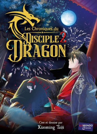 Les chroniques du disciple dragon Tome 2
