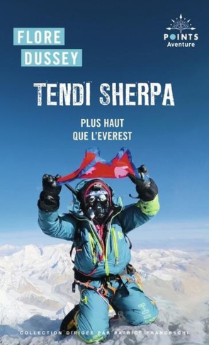 Tendi Sherpa. Plus haut que l'Everest