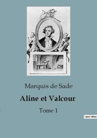 Aline et Valcour. Tome 1