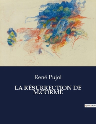 LA RÉSURRECTION DE M.CORME. .
