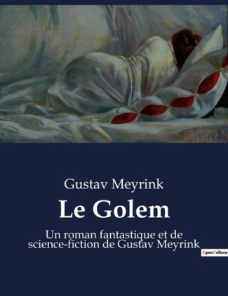 Le golem. Un roman fantastique et de sci