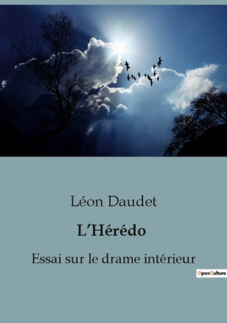 L'Hérédo. Essai sur le drame intérieur