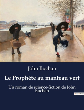 Le prophete au manteau vert. Un roman de science fiction de