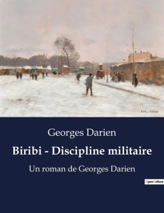 Biribi - Discipline militaire. Une exploration des abus et de la brutalité dans le système disciplin