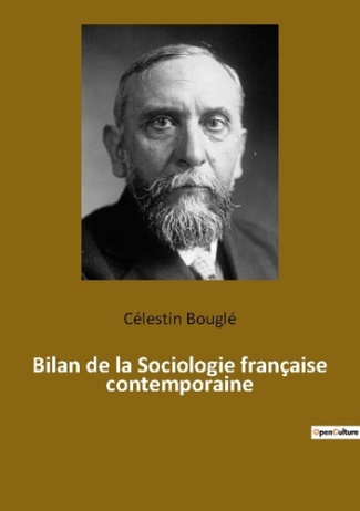 Bilan de la Sociologie française contemporaine. Les fondations de la sociologie moderne en France