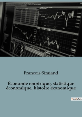 Economie empirique, statistique économique, histoire économique