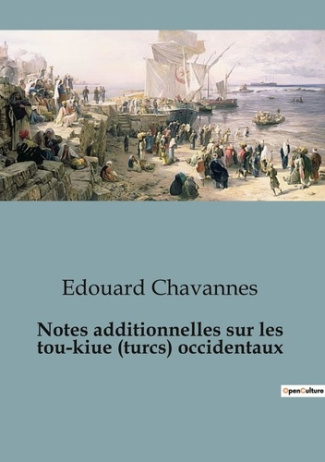 Notes additionnelles sur les tou-kiue (turcs) occidentaux. Les Turcs occidentaux: entre alliances e