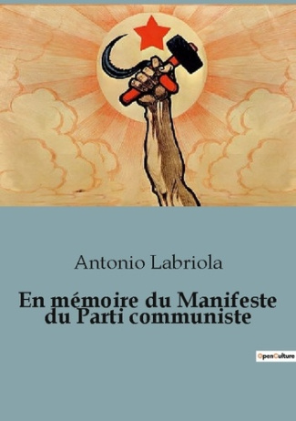 En mémoire du Manifeste du Parti communiste. Une exploration des fondements du marxisme par un philo