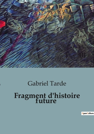 Fragment d'histoire future. 10