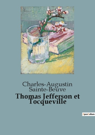 Thomas Jefferson et Tocqueville. Deux transitions de la démocratie en Amérique