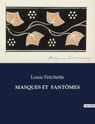 MASQUES ET FANTÔMES. .