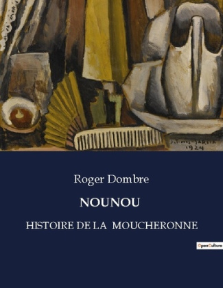 Nounou. Histoire de la moucheronne
