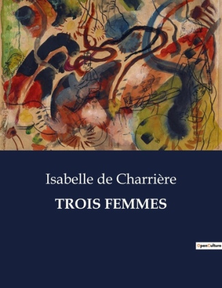Trois femmes. .