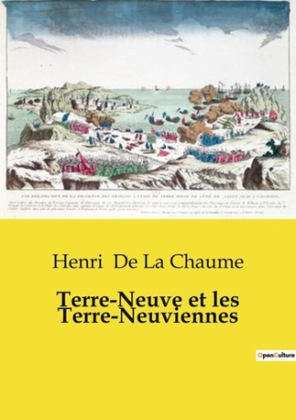 Terre-Neuve et les Terre-Neuviennes. Exploration de Terre-Neuve: Culture, Société et Histoire