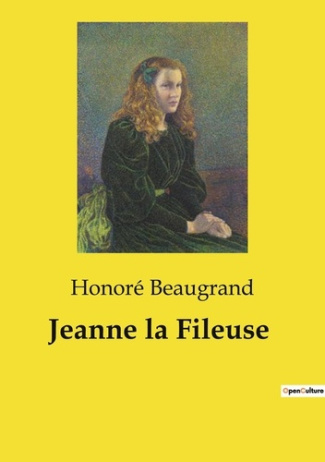 Jeanne la Fileuse. Un récit de l'émigration franco-canadienne et des défis identitaires