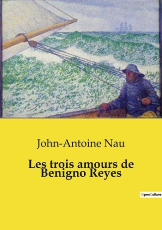 Trois amours de benigno reyes