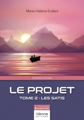 Le projet [INTEGRALE Tome 2 : Les Satis