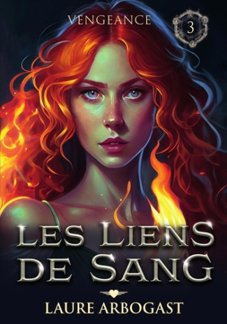 Les liens de sang Tome 3 : Vengeance