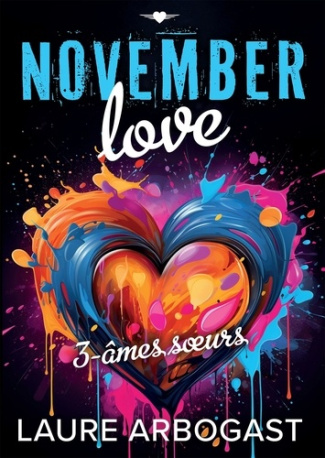November Love Tome 3 : Ames soeurs