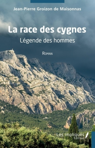 La race des cygnes. Légende des hommes