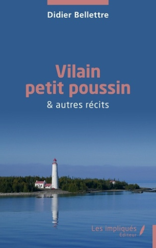 Vilain petit poussin. & autres récits
