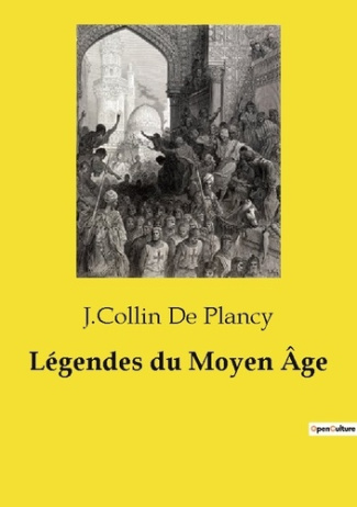 LEGENDES DU MOYEN AGE