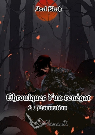 Chroniques d'un renégat. 2 : Damnation