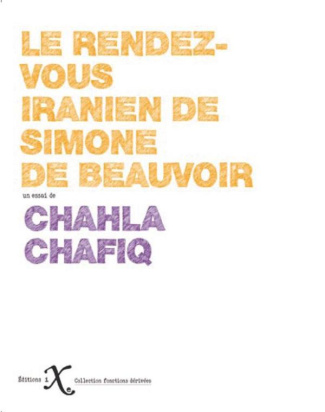 RENDEZ-VOUS IRANIEN AVEC SIMONE DE BEAUVOIR