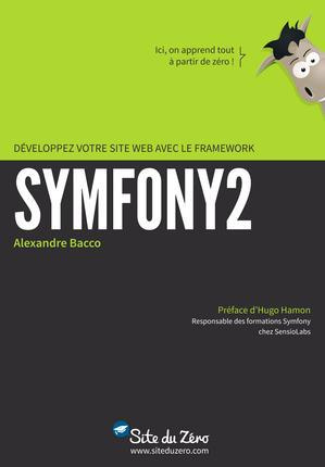Développez votre site web avec le framework Symfony2