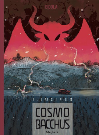 Cosmobacchus Tome 1 : Lucifer