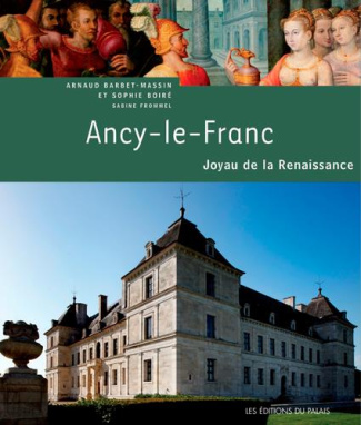 Ancy-le-Franc : joyau de la Renaissance