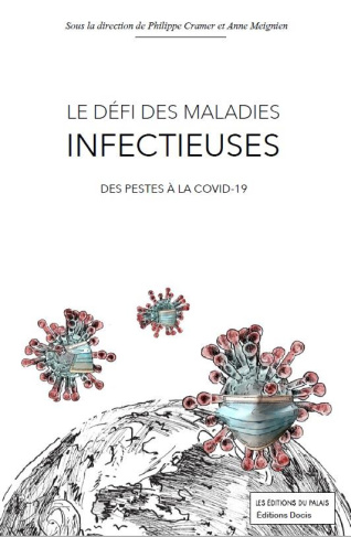 Le défi des maladies infectieuses. Des pestes à la Covid-19, Edition revue et augmentée