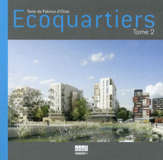 Ecoquartiers. Tome 2