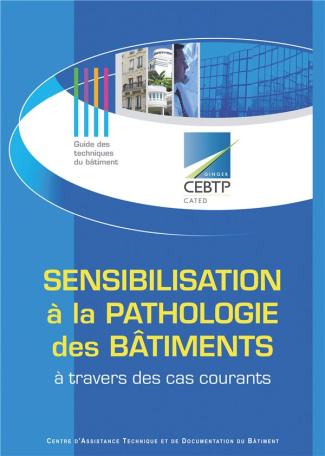Sensibilisation à la pathologie des bâtiments. A travers des cas courants