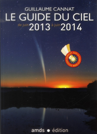Le guide du ciel de juin 2013 à juin 2014