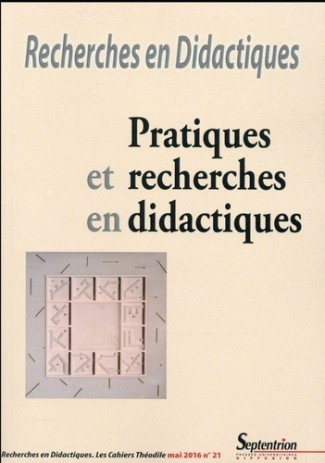 Recherches en Didactiques N° 21, mai 2016 : Pratiques et recherches en didactiques