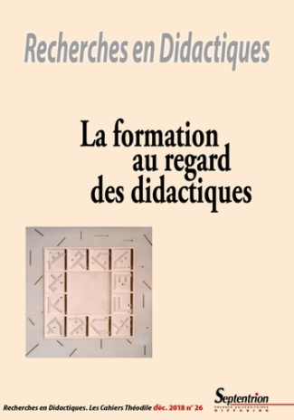 Recherches en Didactiques N° 26, décembre 2018 : La formation au regard des didactiques
