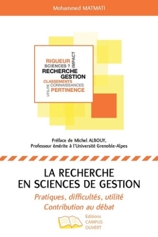 RECHERCHE EN SCIENCES DE GESTION (LA) - PRATIQUES, DIFFICULTES, UTILITE - CONTRIBUTION AU DEBAT
