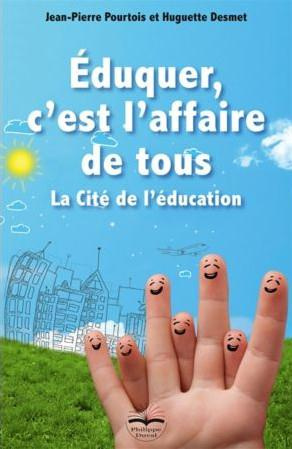 Eduquer, c'est l'affaire de tous. La Cité de l'éducation