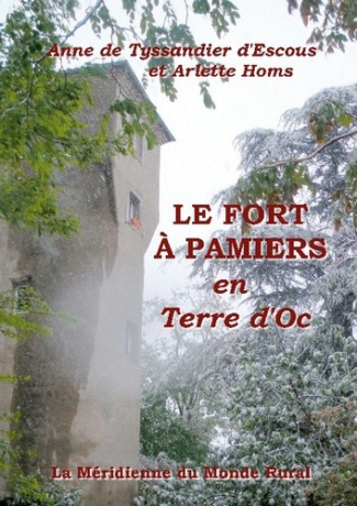 Le Fort à Pamiers en Terre d'Oc