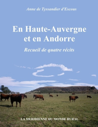 En haute auvergne et en andorre. Recueil de quatre recits