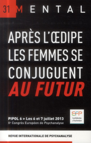 Mental N° 31 : Après l'Oedipe, les femmes se conjuguent au futur