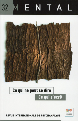 Mental N° 32, Octobre 2014 : Ce qui ne peut se dire, ce qui s'écrit