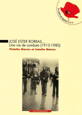 José Ester Borras... Une vie de combats (1913-1980)