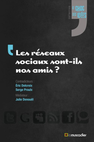 Les réseaux sociaux sont-ils nos amis ?