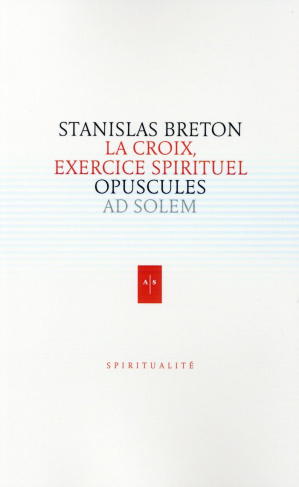 Oeuvres spirituelles. Une vie spirituelle pour aujourd'hui. Tome 1