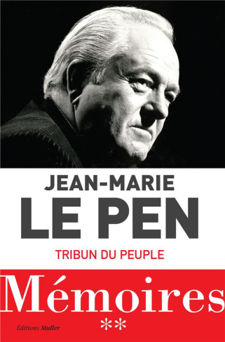 Mémoires. Tome 2, Tribun d'un peuple