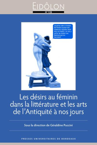 Eidôlon N° 135 : Les désirs au féminin dans la littérature et les arts de l'Antiquité à nos jours