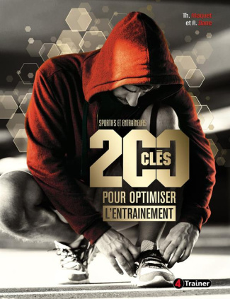200 CLES POUR OPTIMISER L'ENTRAINEMENT